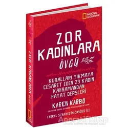 Zor Kadınlara Övgü - Karen Karbo - Beta Kitap