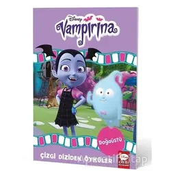 Disney Vampirina Doğaüstü - Çizgi Diziden Öyküler - Kolektif - Beta Kids