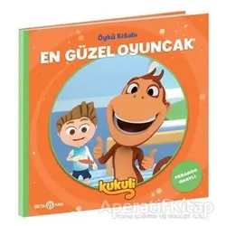 En Güzel Oyuncak - Kukuli Öykü Kitabı - Volkan Yaveroğlu - Beta Kids