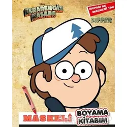 Maskeli Boyama Kitabım Dipper - Esrarengiz Kasaba - Kolektif - Beta Kids
