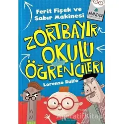 Ferit Fişek ve Sabır Makinesi - Zortbayır Okulu Öğrencileri - Lorenzo Rulfo - Çocuk Gezegeni