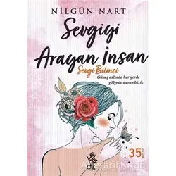 Sevgiyi Arayan İnsan - Nilgün Nart - Venedik Yayınları