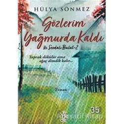 Gözlerim Yağmurda Kaldı - Hülya Sönmez - Venedik Yayınları