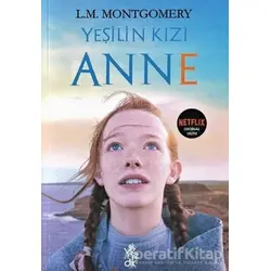 Yeşilin Kızı Anne - L. M. Montgomery - Venedik Yayınları