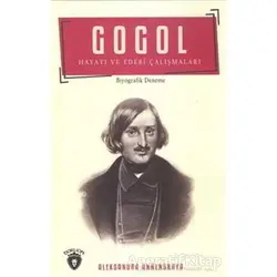 Gogol Hayatı ve Edebi Çalışmaları - Aleksandra Annenskaya - Dorlion Yayınları