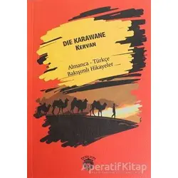 Die Karawane (Kervan) - Almanca - Türkçe Bakışımlı Hikayeler - Kolektif - Dorlion Yayınları