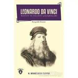 Leonardo Da Vinci - Hayatı ve Felsefi Çalışmaları - Mikhailovich Filippov - Dorlion Yayınları