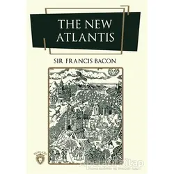 The New Atlantis - Francis Bacon - Dorlion Yayınları