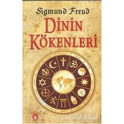 Dinin Kökenleri - Sigmund Freud - Dorlion Yayınları