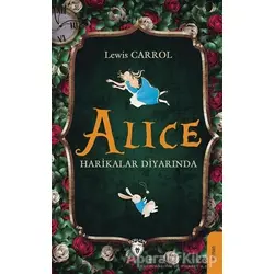 Alice Harikalar Diyarında - Lewis Carroll - Dorlion Yayınları