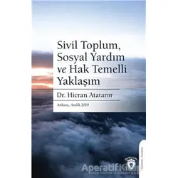 Sivil Toplum, Sosyal Yardım ve Hak Temelli Yaklaşım - Hicran Atatanır - Dorlion Yayınları