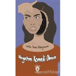 Hayatım Komedi Olmuş - Şefika Yaren Hüseyinzade - Dorlion Yayınları