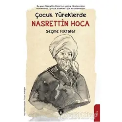 Çocuk Yüreklerde Nasrettin Hoca - Seçme Fıkralar - Turan Sina Şepitci - Dorlion Yayınları