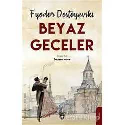 Beyaz Geceler - Fyodor Mihayloviç Dostoyevski - Dorlion Yayınları