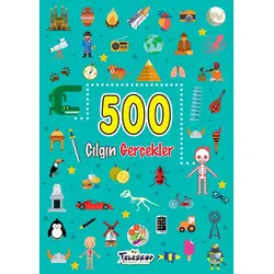 500 Çılgın Gerçekler - Kolektif - Teleskop Popüler Bilim