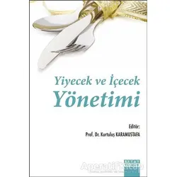 Yiyecek ve İçecek Yönetimi - Kurtuluş Karamustafa - Detay Yayıncılık
