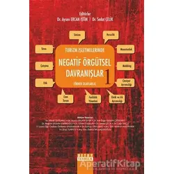 Turizm İşletmelerinde Negatif Örgütsel Davranışlar 1 - Sedat Çelik - Detay Yayıncılık