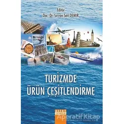 Turizmde Ürün Çeşitlendirme - Şirvan Şen Demir - Detay Yayıncılık