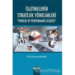 İşletmelerin Stratejik Yönelimleri - Sonyel Oflazoğlu - Detay Yayıncılık