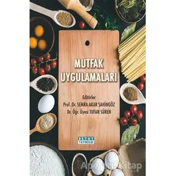 Mutfak Uygulamaları - Semra Akar Şahingöz - Detay Yayıncılık