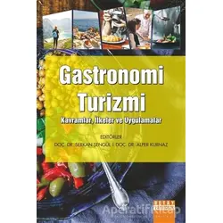 Gastronomi Turizmi - Serkan Şengül - Detay Yayıncılık
