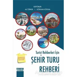Turist Rehberleri İçin Şehir Turu Rehberi - Ali Türker - Detay Yayıncılık