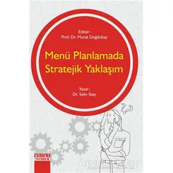 Menü Planlamada Stratejik Yaklaşım - Murat Doğdubay - Detay Yayıncılık