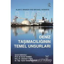 Deniz Taşımacılığının Temel Unsurları - Alan E. Branch - Akademisyen Kitabevi