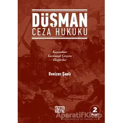 Düşman Ceza Hukuku - Denizer Şanlı - Nota Bene Yayınları