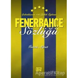 Fenerbahçe Sözlüğü - İnönü Alpat - Nota Bene Yayınları