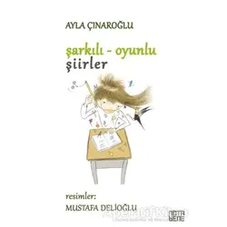 Şarkılı Oyunlu Şiirler (Ciltli) - Ayla Çınaroğlu - Nota Bene Yayınları