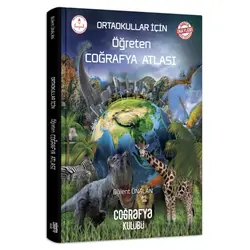 Ortaokullar İçin Öğreten Coğrafya Atlası