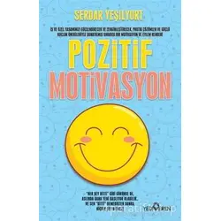 Pozitif Motivasyon - Serdar Yeşilyurt - Yediveren Yayınları