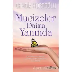 Mucizeler Daima Yanında - Cengiz Hortoğlu - Yediveren Yayınları