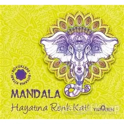 Mandala - Hayatına Renk Kat! - Kolektif - Yediveren Yayınları