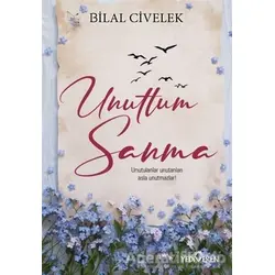 Unuttum Sanma - Bilal Civelek - Yediveren Yayınları