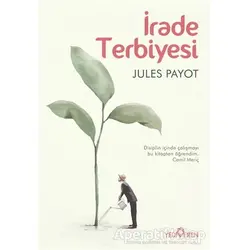İrade Terbiyesi - Jules Payot - Yediveren Yayınları