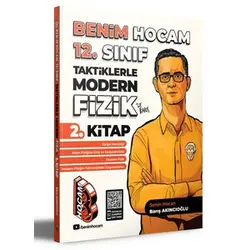 Benim Hocam Taktiklerle Modern Fizik 2. Kitap