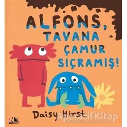 Alfons, Tavana Çamur Sıçramış - Daisy Hirst - Nesin Yayınevi