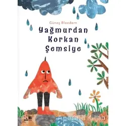 Yağmurdan Korkan Şemsiye - Güneş Bloedorn - Nesin Yayınevi