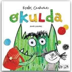 Renk Canavarı Okulda - Anna Llenas - Nesin Yayınevi