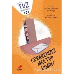 Esrarengiz Mektup Kimin? - Tuz Dedektifleri - Fatma Çağdaş Börekçi - Erdem Çocuk