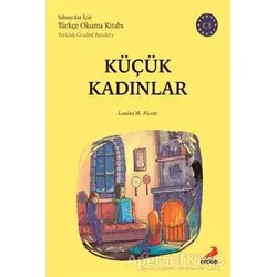 Küçük Kadınlar (C1 Türkish Graded Readers) - Louisa M. Alcott - Erdem Yayınları