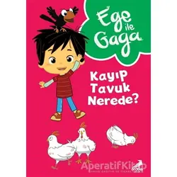 Ege ile Gaga – Kayıp Tavuk Nerede? - Kolektif - Erdem Çocuk
