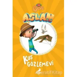 Aslan - Kuş Gözlemevi - Kolektif - Erdem Çocuk