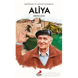 Özgürlük ve Adalet Savaşçısı Aliya - Meryem Uçar - Erdem Çocuk