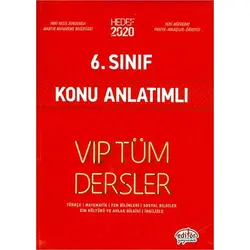 Editör 6.Sınıf Vip Tüm Dersler Konu Anlatımlı Hedef 2020