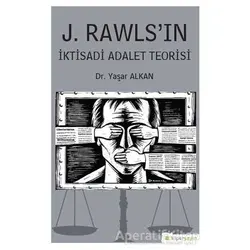 J. Rawls’ın İktisadi Adalet Teorisi - Yaşar Alkan - Hiperlink Yayınları