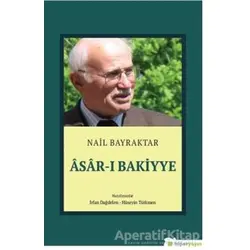Asar-ı Bakiyye - Nail Bayraktar - Hiperlink Yayınları