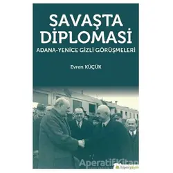 Savaşta Diplomasi - Evren Küçük - Hiperlink Yayınları